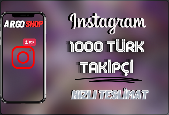 İNSTAGRAM 1000 GERÇEK TÜRK TAKİPÇİ