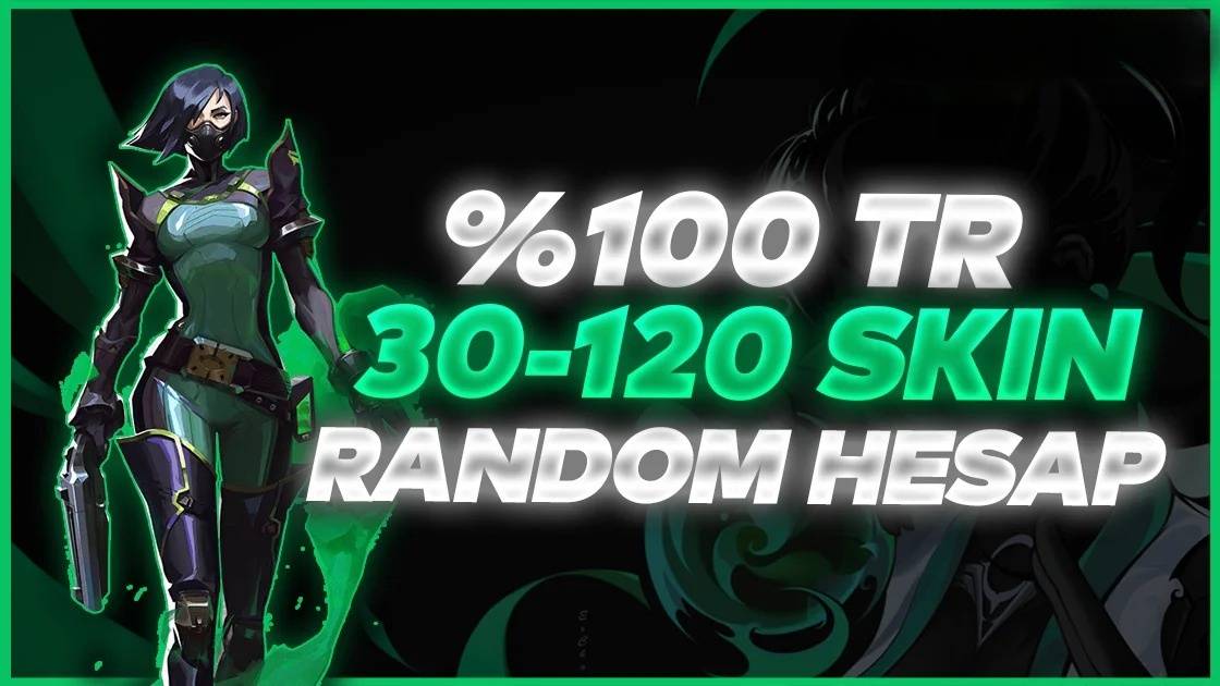 ⭐%100TR [ULTRA VIP+] 30-120 SKIN RANDOM⭐